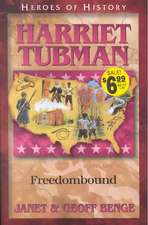 Harriet Tubman: Freedombound