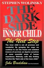 The Dark Side of the Inner Child