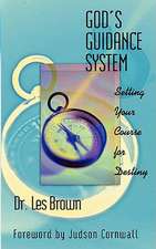 God's Guidance System: Setting Your Course for Destiny