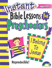 Instant Bible Lessons: Preschoolers