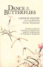 Dance of the Butterflies – Chinese Poetry from the Japanese Court Tradition