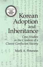 Korean Adoption and Inheritance – Case Studies in the Creation of a Classic Confucian Society