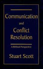 Communication and Conflict Resolution: A Biblical Perspective