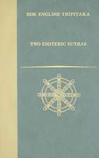 Two Esoteric Sutras: The Adamantine Pinnacle Sutra/The Susiddhikara Sutra