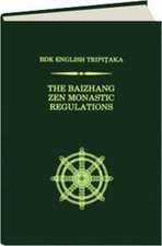 The Baizhang Zen Monastic Regulations