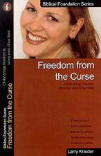 Freedom from the Curse