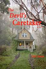 The Devil's Caretaker: Explaining in Plain English How Dogs Learn and How Best to Teach Them