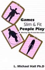 Games Slim People Play