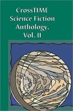 Crosstime Anthology: Featuring the Winners of the 2001 Paul B. DuQuette Memorial Short Science Fiction Contest