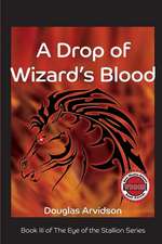 A Drop of Wizard's Blood