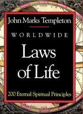 Worldwide Laws Of Life: 200 Eternal Spiritual Principles