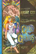 Girl Genius Volume 2: Agatha Heterodyne & The Airship City