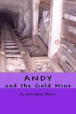 Andy and the Gold Mine