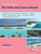 A Cruising Guide to the Turks and Caicos Islands