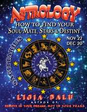 Astrology - How to Find Your Soul-Mate, Stars and Destiny - Sagittarius