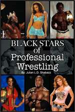 Black Stars of Professional Wrestling (Second Edition)