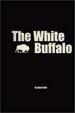 The White Buffalo: Secrets of a Successful Horseracing Handicapper