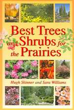 Best Trees and Shrubs for the Prairies