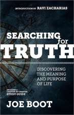 Searching for Truth: Discovering the Meaning and Purpose of Life