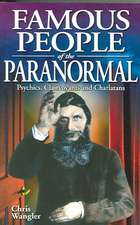 Famous People of the Paranormal: Psychics, clairvoyants and charlatans