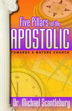 Five Pillars of the Apostolic