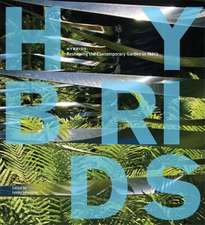 Hybrids: Reshaping the Contemporary Garden in Metis