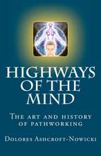 Highways of the Mind: The Art and History of Pathworking