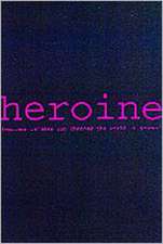 Heroine: A Journal