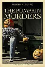 The Pumpkin Murders: A Rudley Mystery