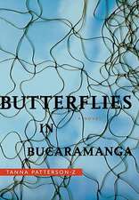 Butterflies in Bucaramanga: A Novel