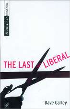 The Last Liberal