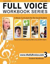 FULL VOICE Workbook - Level Three