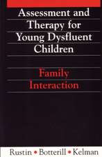 Assessment and Therapy for Young Dysfluent Children – Family Interaction