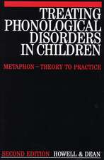 Treating Phonological Disorders in Children – Metaphon – Theory to Practice 2e