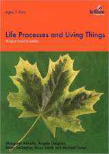 Project Science - Life Processes and Living Things