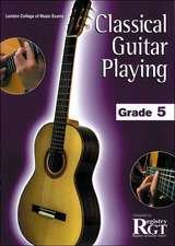 Classical Guitar Playing, Grade 5