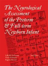 Neurological Assessment of the Preterm and Fullterm Newborn Infant 2e