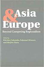 Asia & Europe – Beyond Competing Regionalism