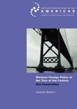 Mexican Foreign Policy at the Turn of the Twenty-first Century: How Domestic a Foreign Policy?