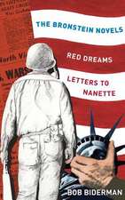 The Bronstein Novels: Red Dreams and Letters to Nanette