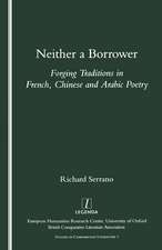 Neither a Borrower: Forging Traditions in French, Chinese and Arabic Poetry