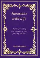 Harmonise with Life