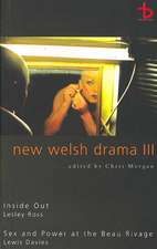 New Welsh Drama III: Inside Out/Sex and Power at the Beau Rivage