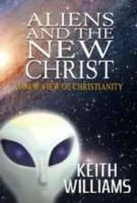 Aliens and the New Christ