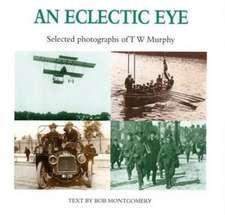 MONTGOMERY, B: An Eclectic Eye