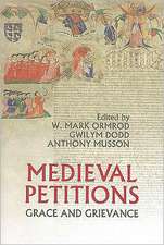 Medieval Petitions – Grace and Grievance