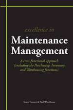 Emmett, S: Excellence in Maintenance Management