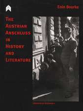 The Austrian Anschluss in History and Literature