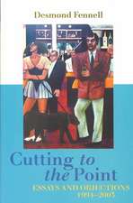 Cutting to the Point: Essays and Objections, 1994-2003