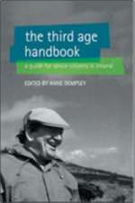 The Third Age Handbook: A Guide for Older People in Ireland